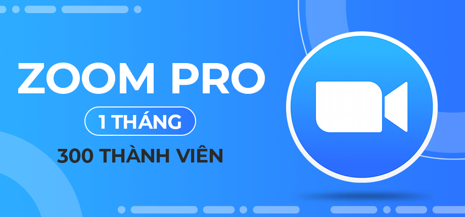  Gói nâng cấp tài khoản Zoom thành tài khoản Pro với 300 thành viên